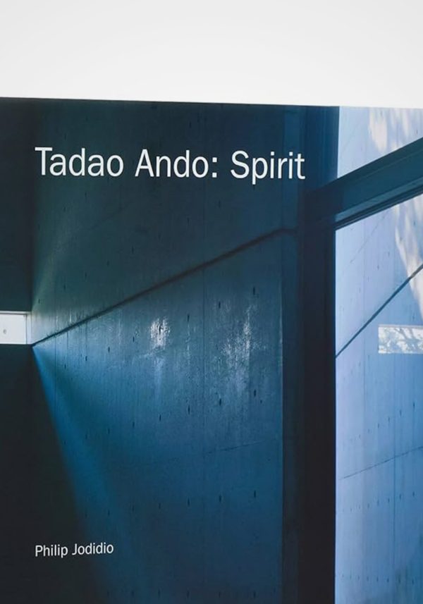 Tadao Ando: Spirit: Places for Meditation and Worship Online now