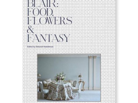 Deeda Blair: Food, Flowers + Fantasy Online Hot Sale